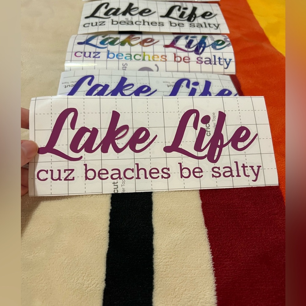 Lake Life Cuz Beaches Be Salty Vinyl Decal 🏖️